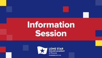 Lone Star Online Academy at Roscoe Information Session image 1 (name Event Card Image V1 LSOA)